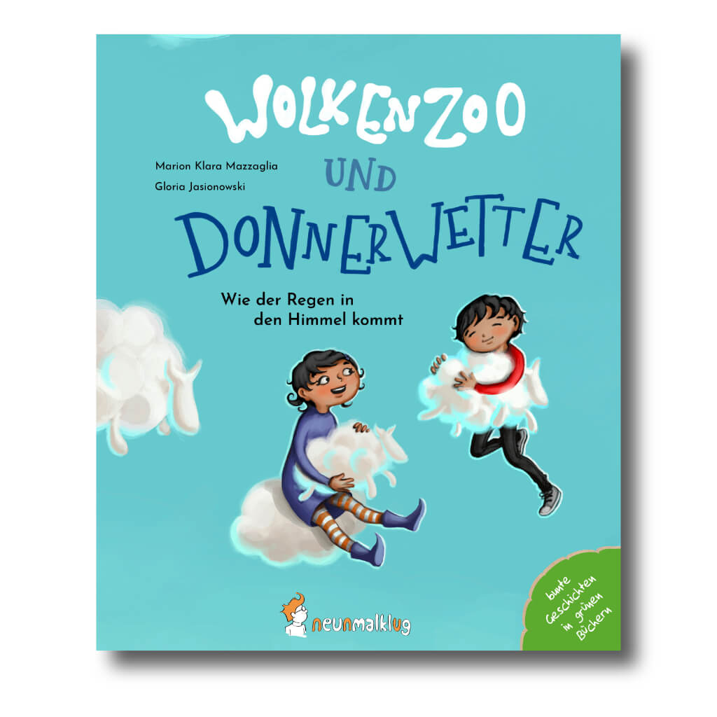 Kinderbuch "Wolkenzoo & Donnerwetter. Wie der Regen in den Himmel kommt"